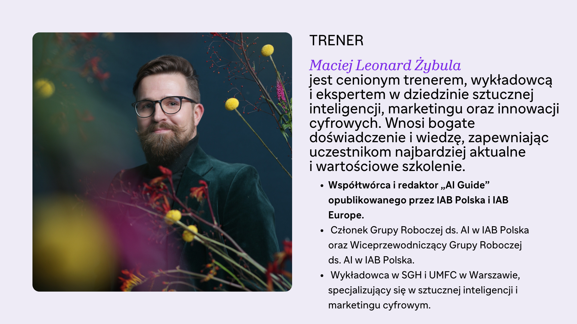 Zdjęcie i opis prowadzącego Macieja Leonarda Żybuły